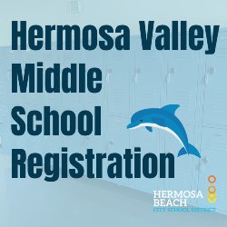 Hermosa Valley Middle School Registration